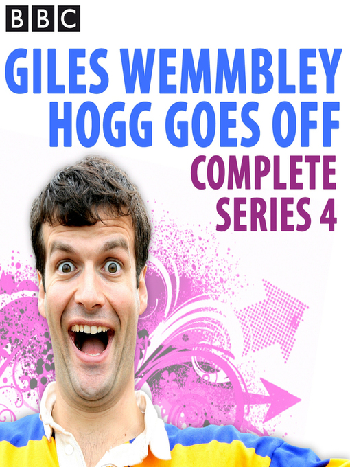 Title details for Giles Wemmbley Hogg Goes Off: Complete Series 4 by Graeme Garden - Available